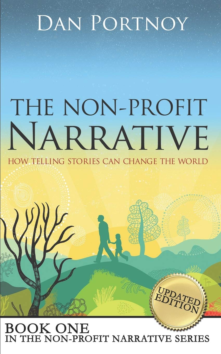 The NonProfit Narrative: How Telling Stories Can Change the World,Used