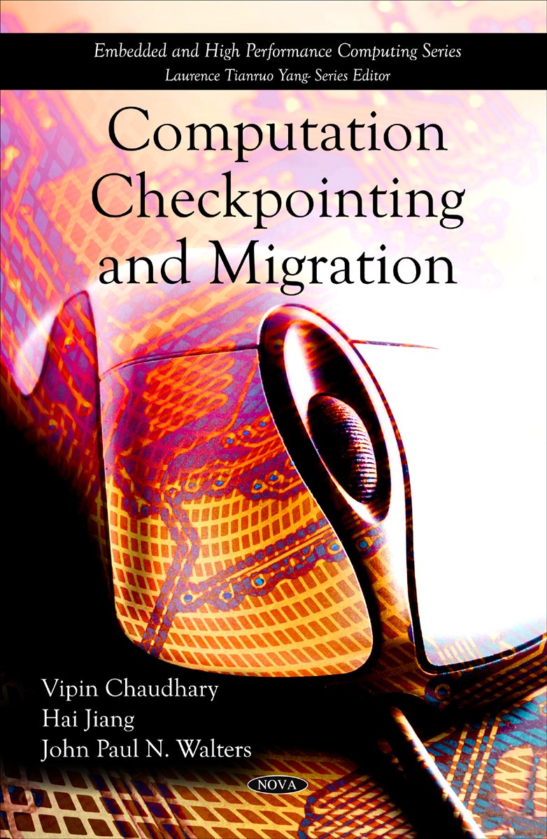 Computation Checkpointing and Migration (Embedded and High Performance Computing),Used
