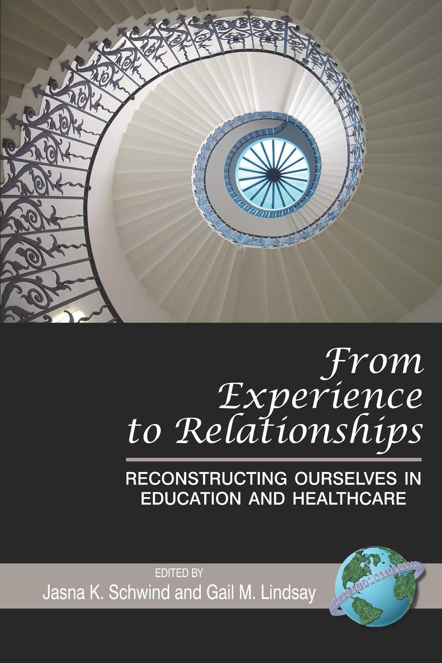 From Experience to Relationships: Reconstructing Ourselves in Education and Healthcare,Used