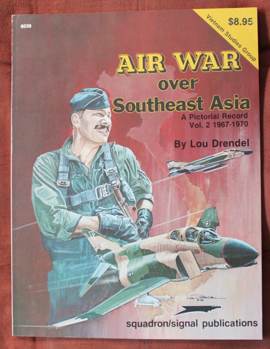 Air War Over Southeast Asia: A Pictorial Record Vol. 2, 19671970  Vietnam Studies Group series (6036),Used