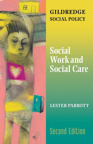 Social Work And Social Care (The Gildredge Social Policy Series) (School Concerns Series),Used