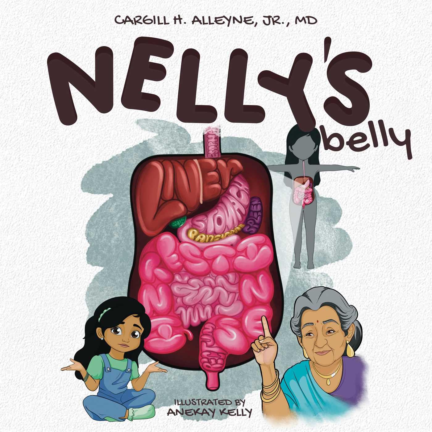 NellyS Belly (Anatomy For Kids) (Volume 4)