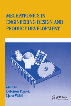 Mechatronics in Engineering Design and Product Development,New
