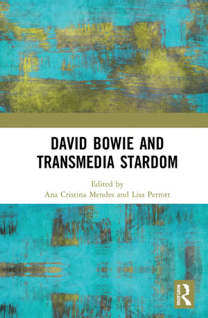 David Bowie and Transmedia Stardom,Used