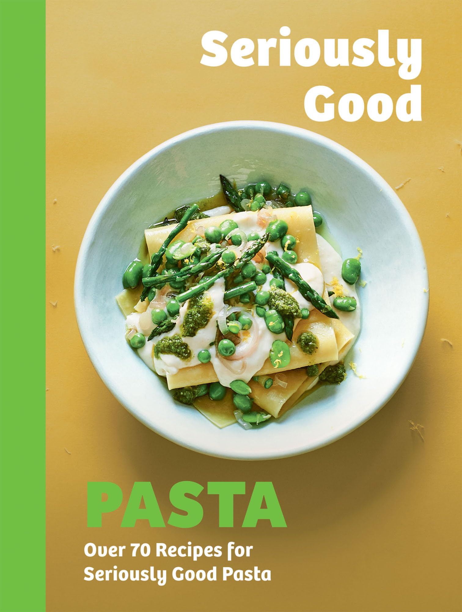 SERIOUSLY GOOD PASTA