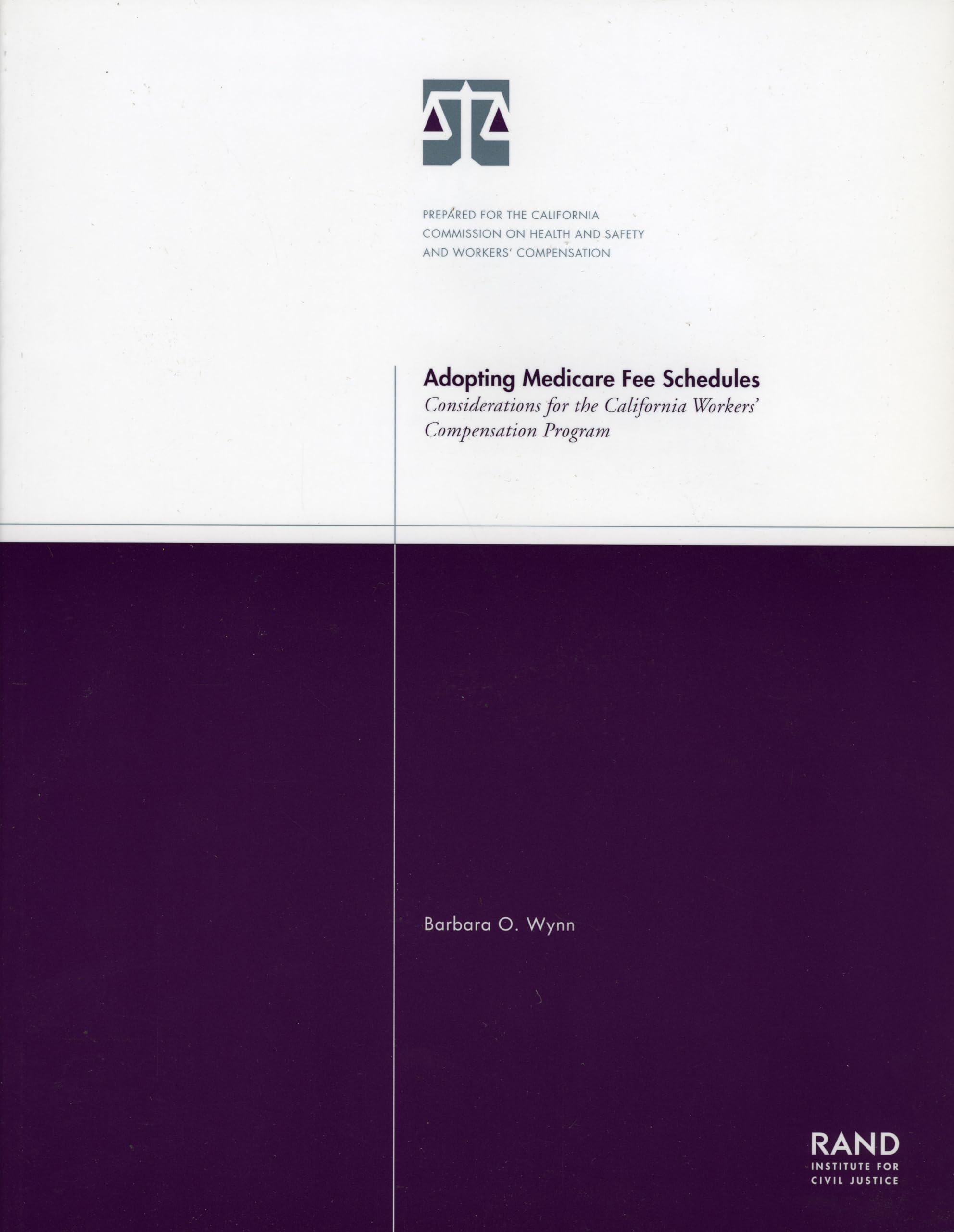 Adopting Medicare Fee Schedules: Considerations For The California Worker'S Compensation Program,New