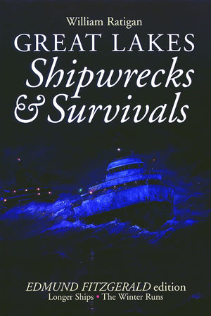 Great Lakes: Shipwrecks & Survivals