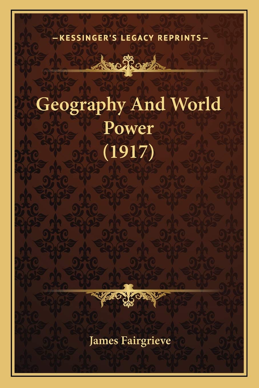 Geography And World Power (1917),New