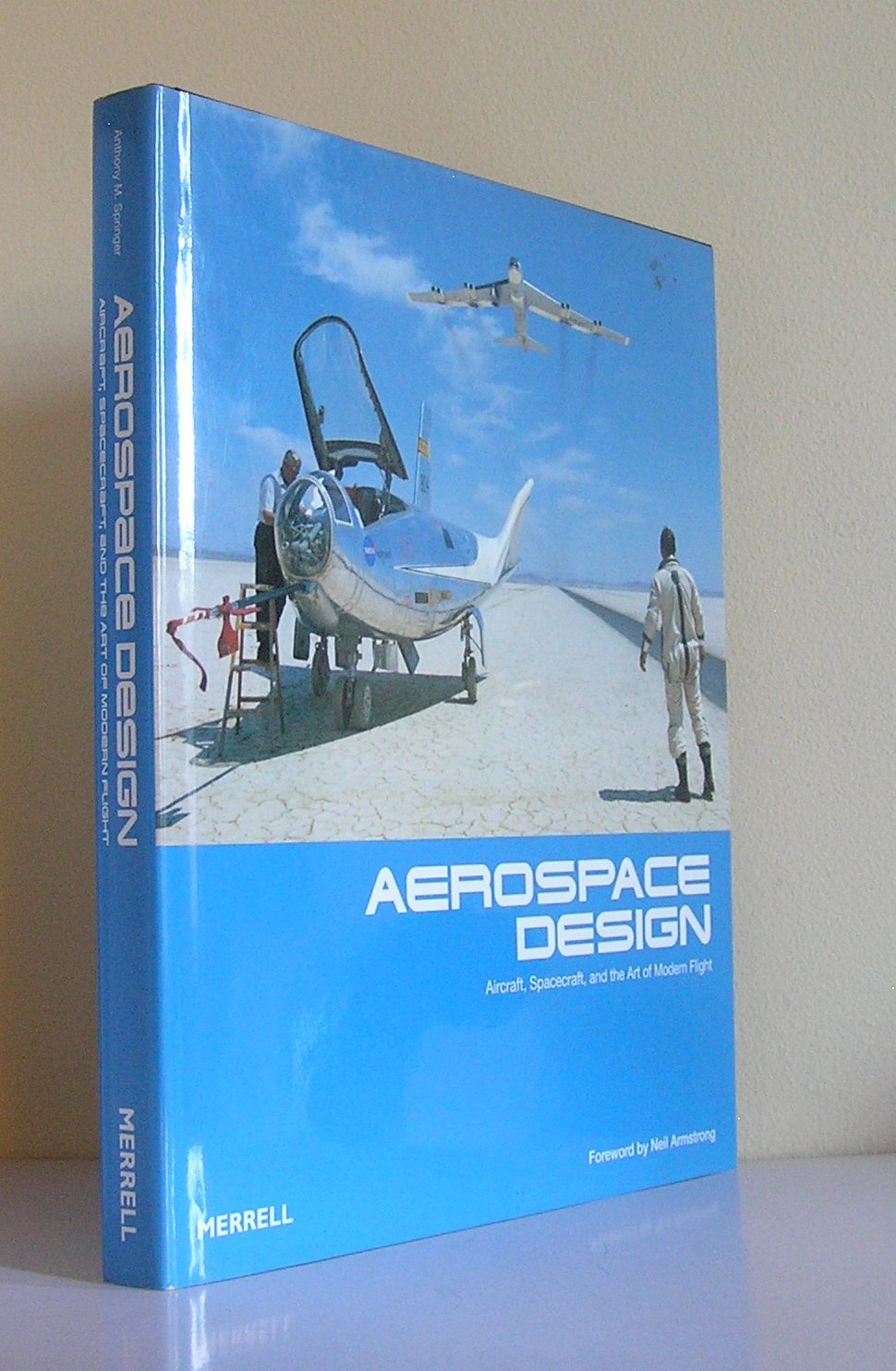 Aerospace Design: Aircraft, Spacecraft and the Art of Modern Flight,Used