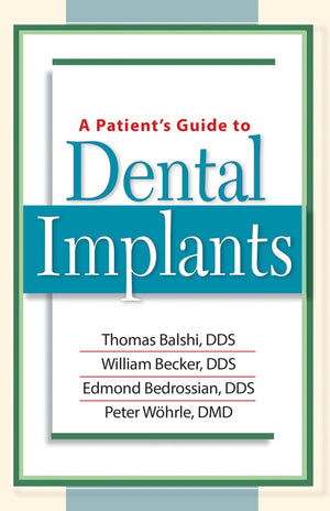A Patient's Guide to Dental Implants,Used