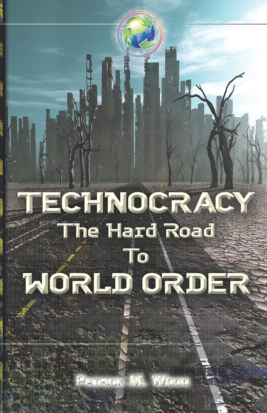 Technocracy: The Hard Road to World Order,Used