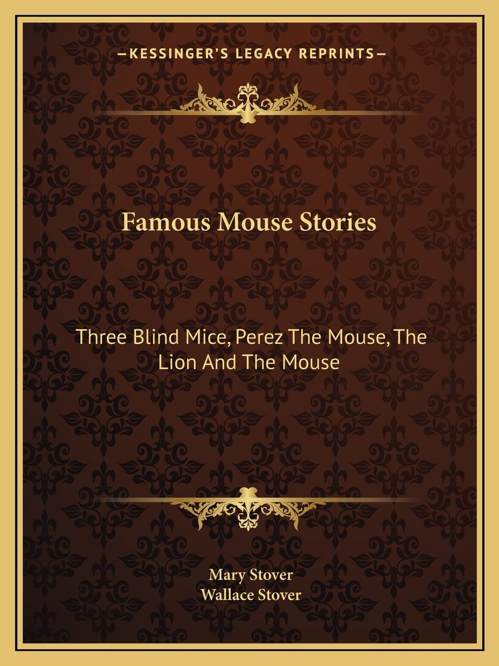 Famous Mouse Stories: Three Blind Mice, Perez The Mouse, The Lion And The Mouse,Used