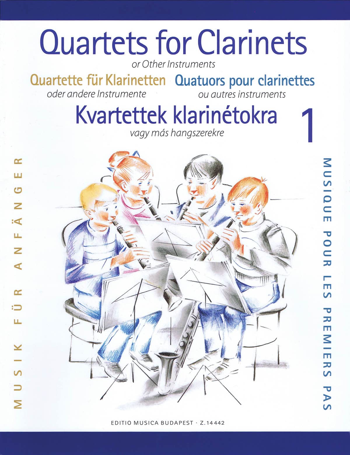 Clarinet Quartets for Beginners  Volume 1: for 4 Clarinets or 3 Clarinets and Bass Clarinet,New