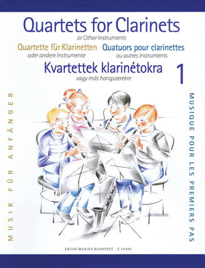 Clarinet Quartets for Beginners  Volume 1: for 4 Clarinets or 3 Clarinets and Bass Clarinet,New
