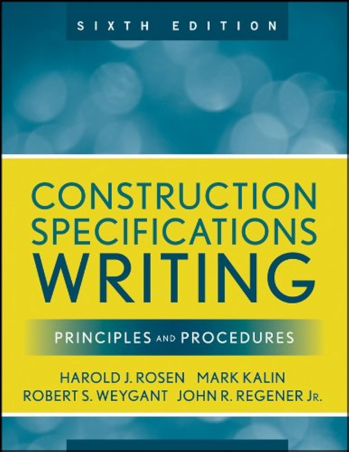 Construction Specifications Writing: Principles and Procedures,New