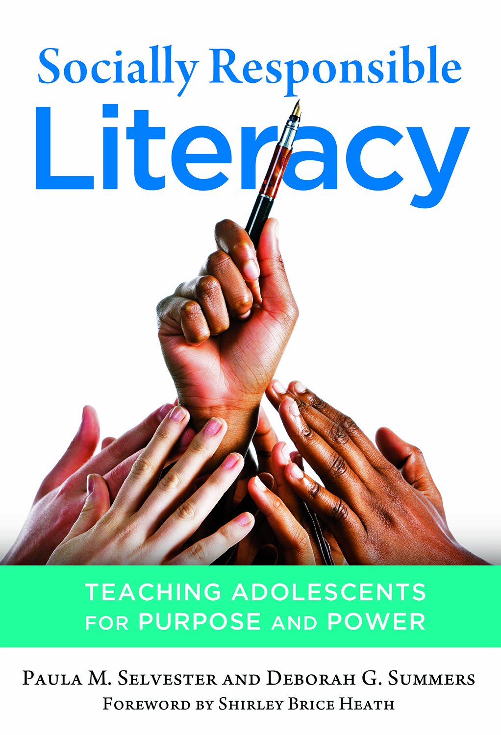 Socially Responsible Literacy: Teaching Adolescents For Purpose And Power (Language And Literacy Series),Used