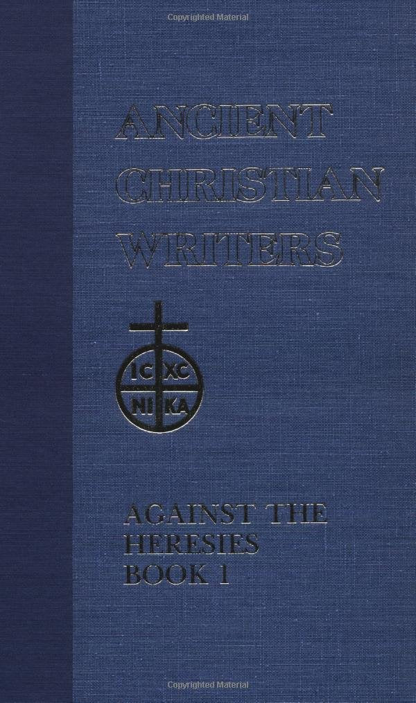 55. St. Irenaeus of Lyons: Against the Heresies Book 1(Ancient Christian Writers),Used