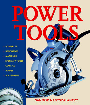 Power Tools: An Electrifying Celebration and Grounded Guide,Used