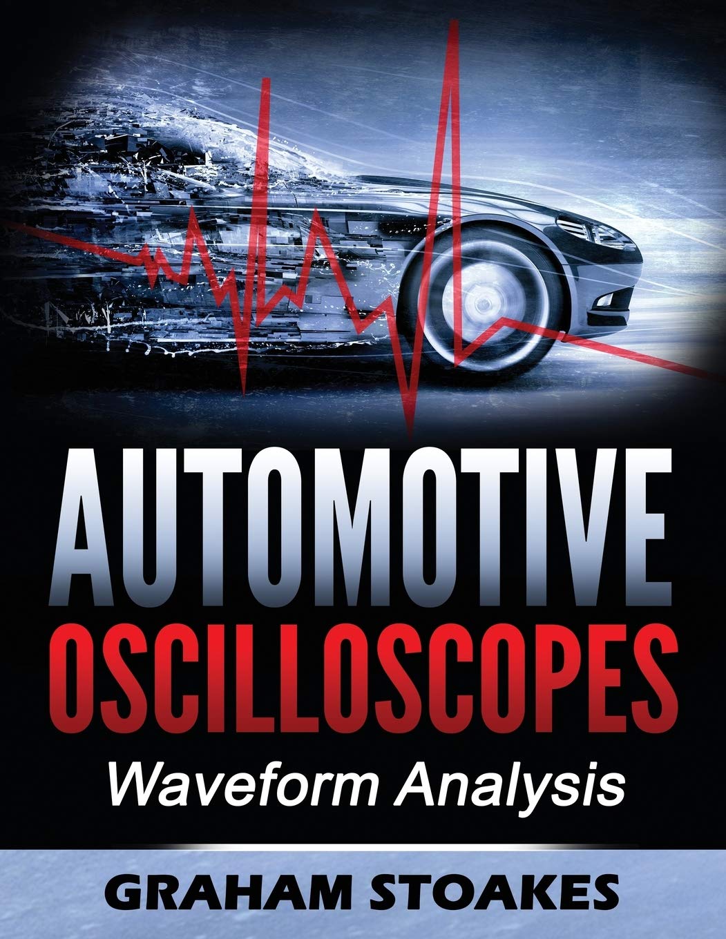 Automotive Oscilloscopes: Waveform Analysis,Used