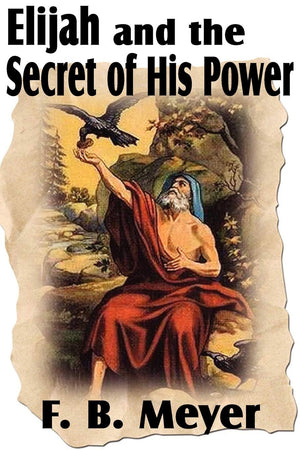 Elijah And The Secret Of His Power,Used