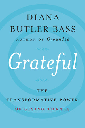 Grateful: The Transformative Power of Giving Thanks,New