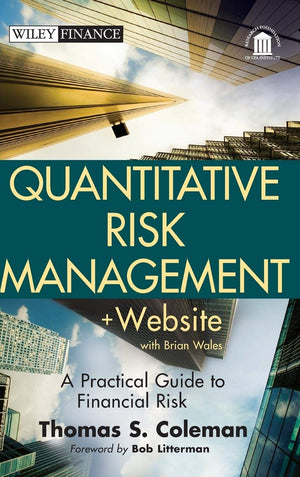 Quantitative Risk Management, + Website: A Practical Guide to Financial Risk,Used