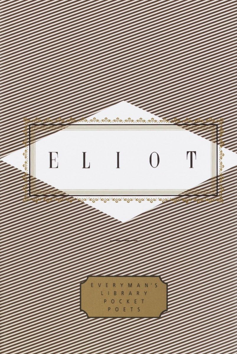 Eliot: Poems: Edited by Peter Washington (Everyman's Library Pocket Poets Series),New