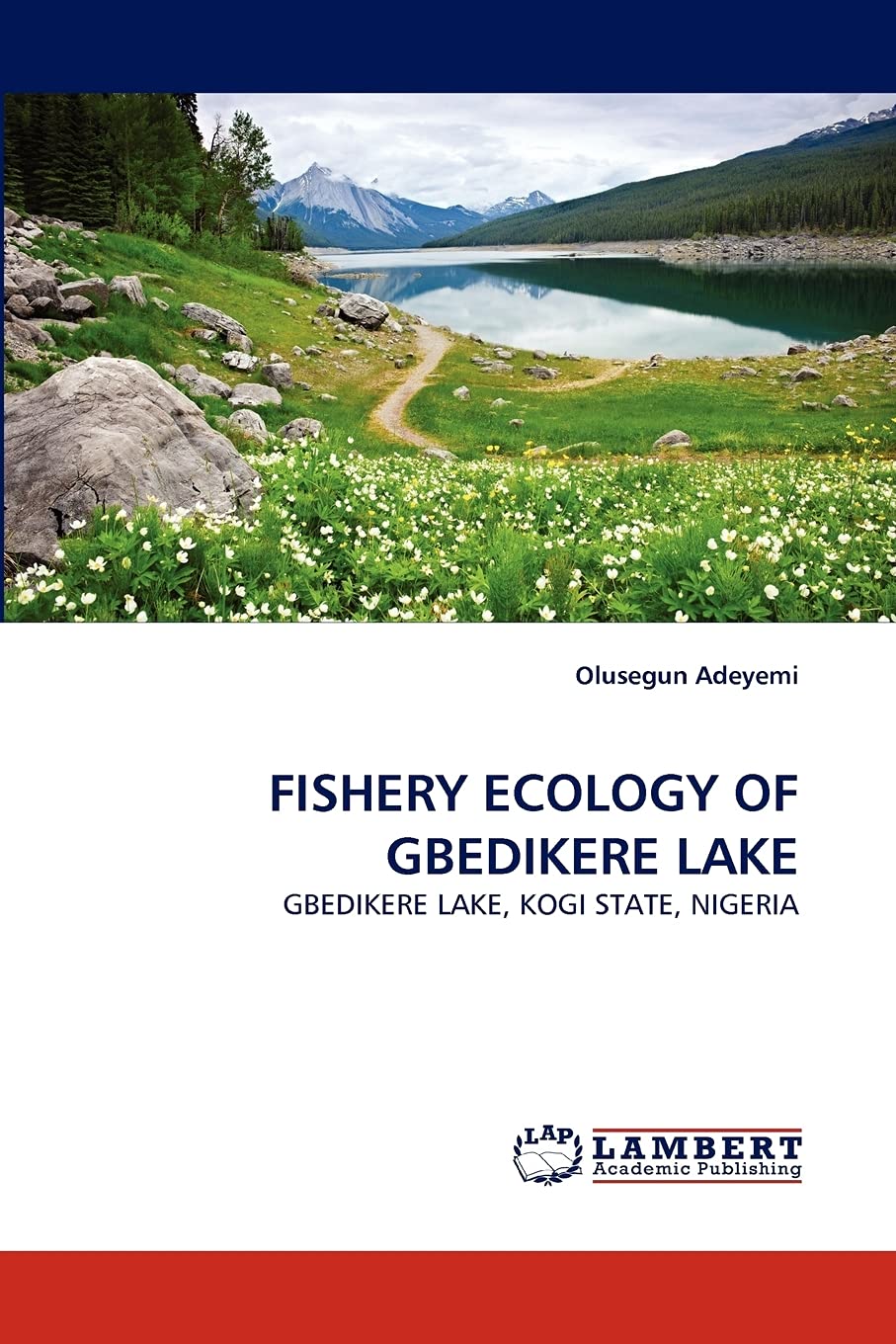 FISHERY ECOLOGY OF GBEDIKERE LAKE: GBEDIKERE LAKE, KOGI STATE, NIGERIA,Used