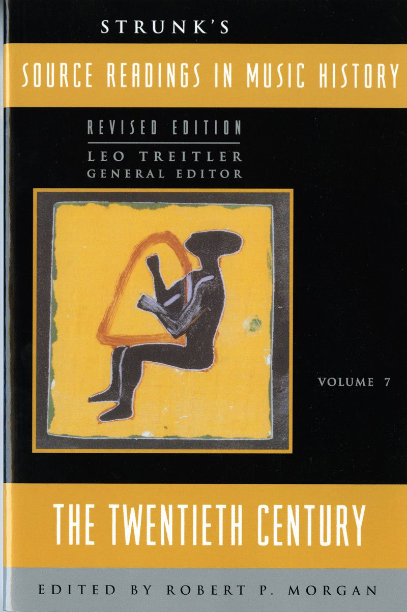 Strunk's Source Readings in Music History: The Twentieth Century (Source Readings Vol. 7),Used