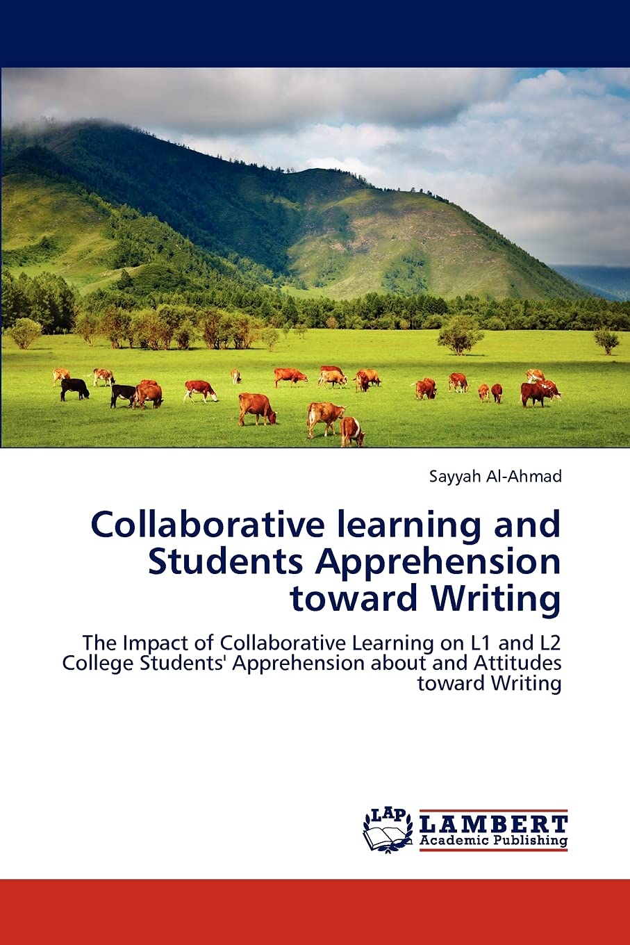 Collaborative learning and Students Apprehension toward Writing: The Impact of Collaborative Learning on L1 and L2 College Stude,Used