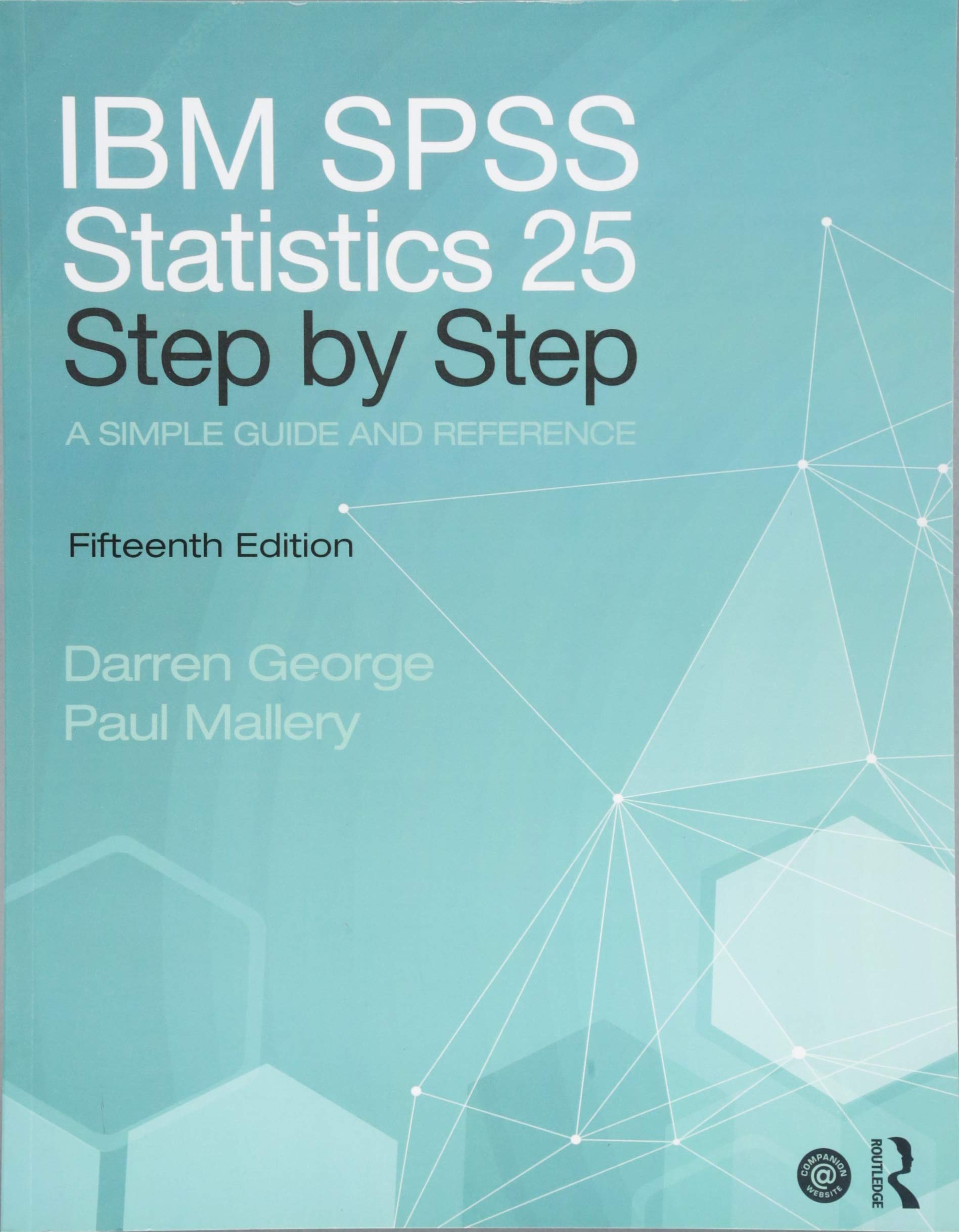 IBM SPSS Statistics 25 Step by Step: A Simple Guide and Reference,Used
