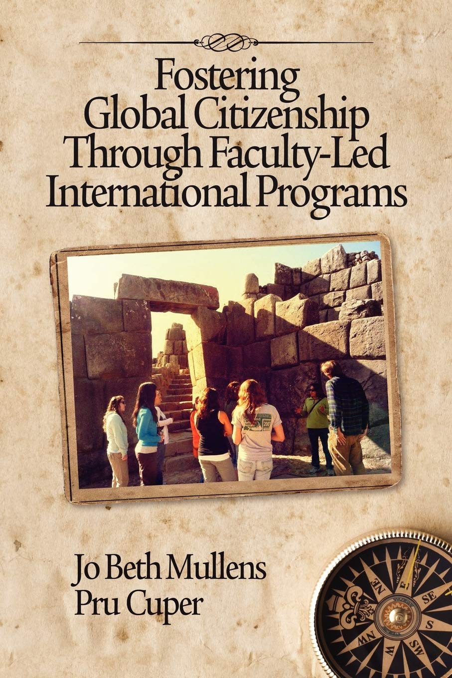 Fostering Global Citizenship: Through Facultyled International Programs,Used