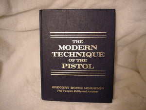 The Modern Technique of the Pistol,Used