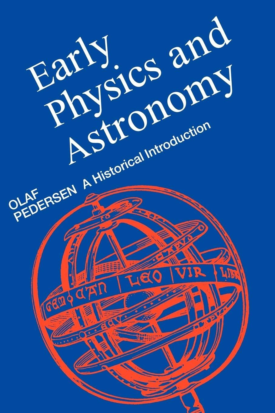 Early Physics and Astronomy: A Historical Introduction,Used