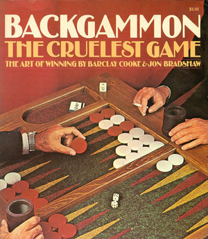 Backgammon: The Cruelest Game By Barclay Cooke (19880905)