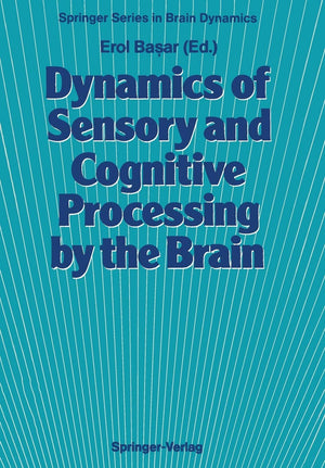 Dynamics of Sensory and Cognitive Processing by the Brain: Integrative Aspects of Neural Networks, Electroencephalography, Event,Used