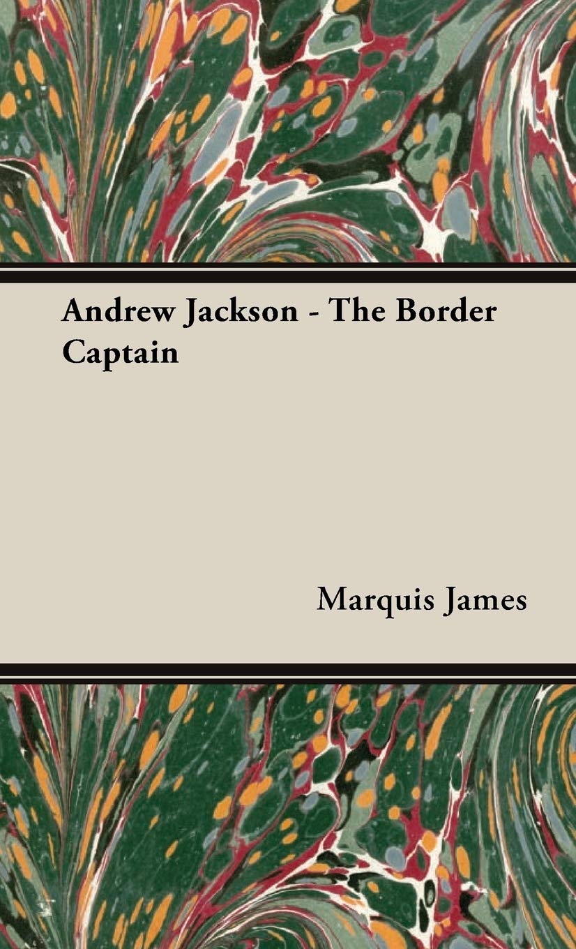 Andrew Jackson  The Border Captain,Used