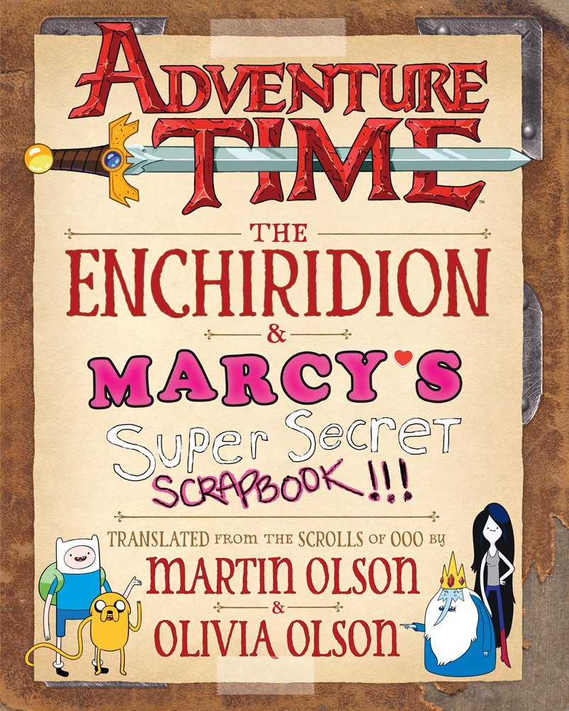 Adventure Time: The Enchiridion & Marcy'S Super Secret Scrapbook!!!