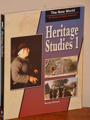 Heritage Studies 1 For Christian Schools: The New World: At Home In Early America,New