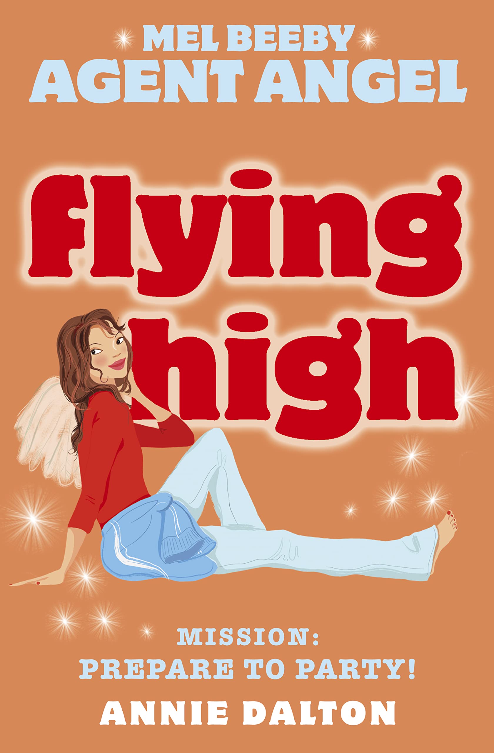 Flying High (Mel Beeby, Agent Angel) (Book 3),Used