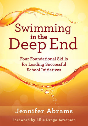 Swimming in the Deep End: Four Foundational Skills for Leading Successful School Initiatives (Managing Change Through Strategic ,Used