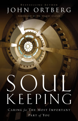 Soul Keeping: Caring For the Most Important Part of You,Used