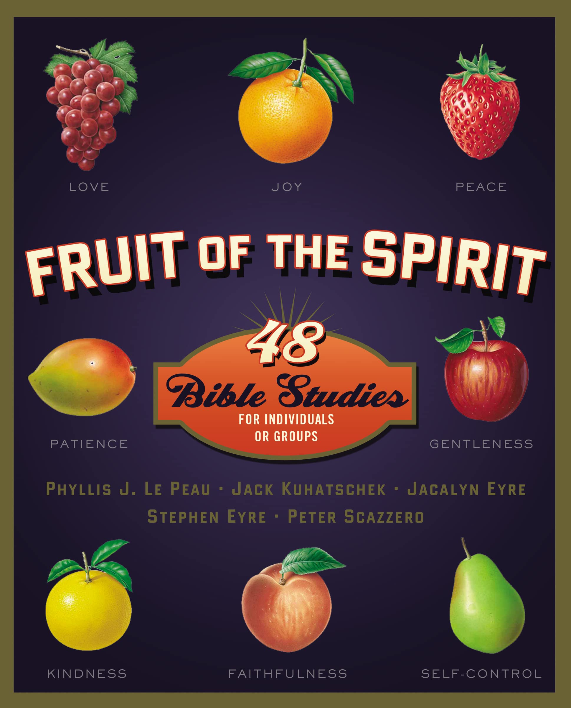 Fruit of the Spirit: 48 Bible Studies for Individuals or Groups (Fruit of the Spirit Bible Studies),Used
