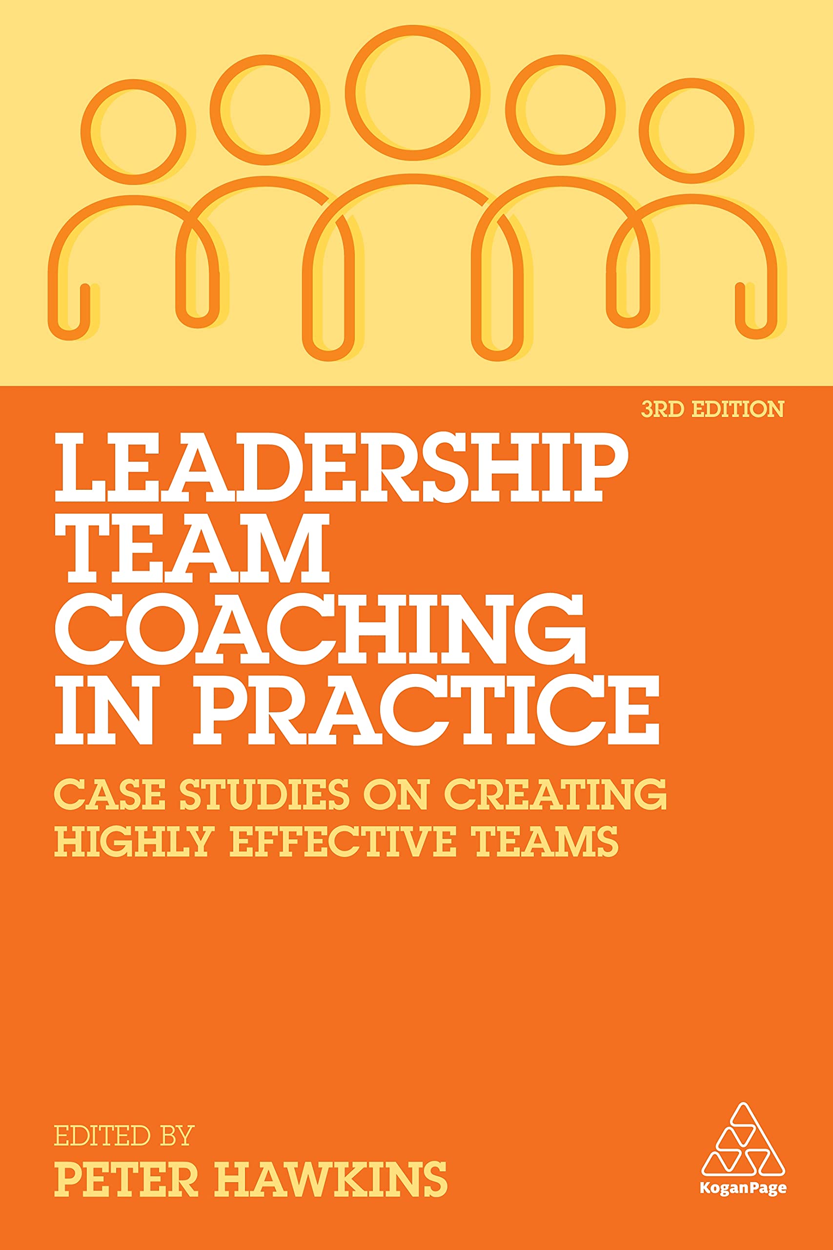 Leadership Team Coaching in Practice: Case Studies on Creating Highly Effective Teams,Used