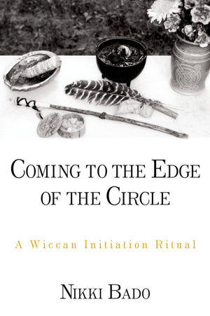 Coming to the Edge of the Circle: A Wiccan Initiation Ritual (AAR Academy Series),Used
