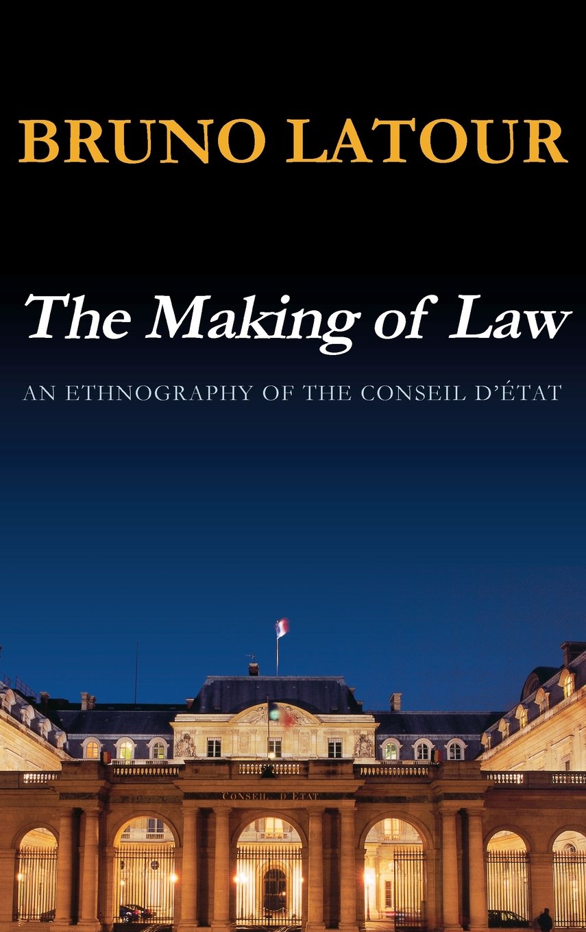 The Making of Law: An Ethnography of the Conseil d'Etat,Used