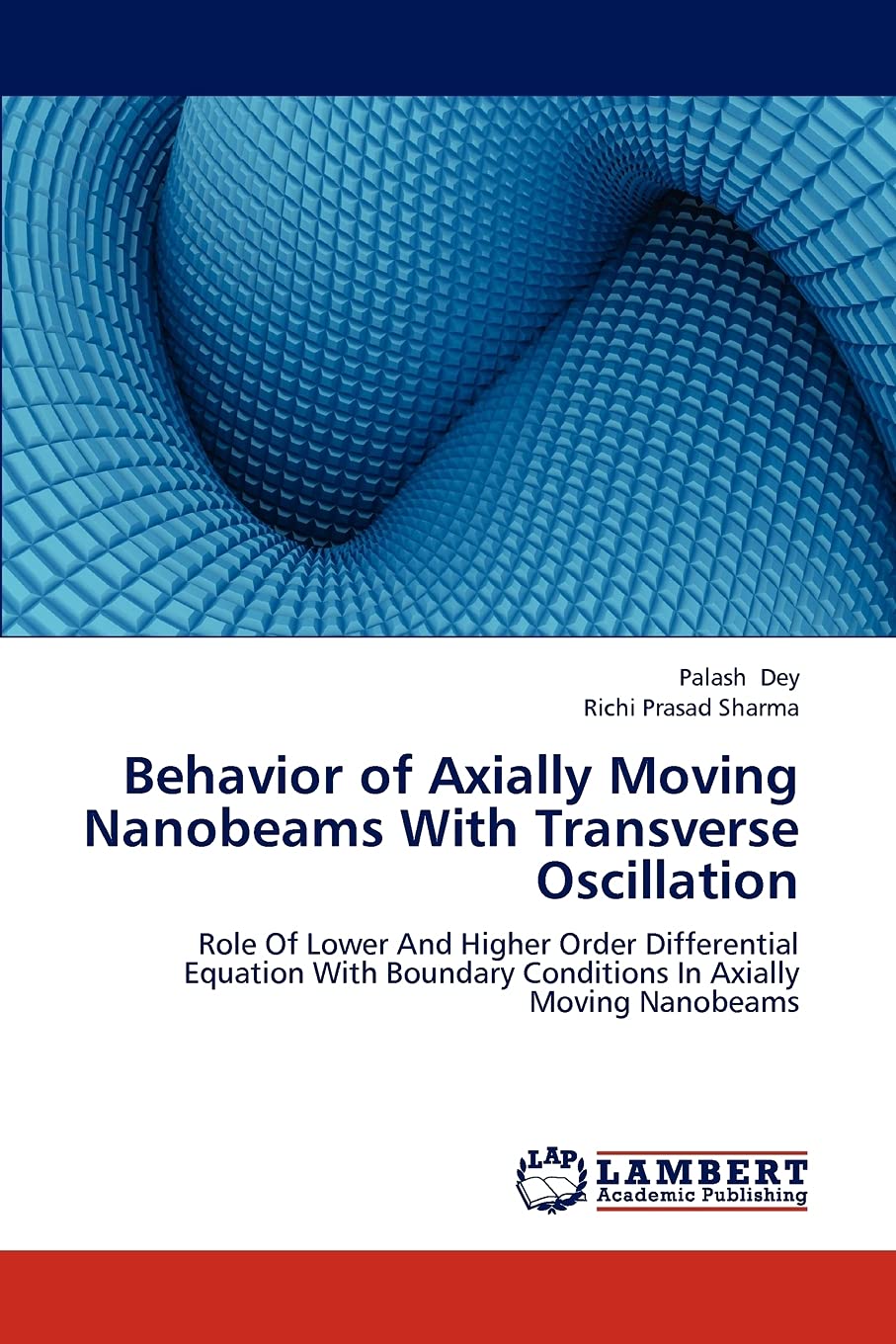 Behavior of Axially Moving Nanobeams With Transverse Oscillation: Role Of Lower And Higher Order Differential Equation With Boun,Used