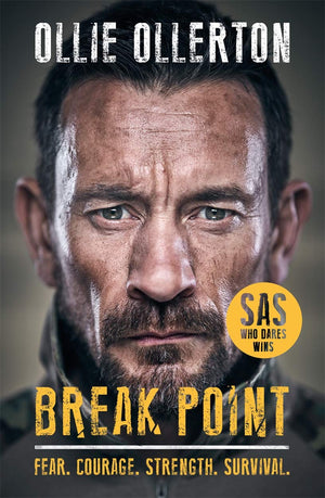 Break Point: SAS: Who Dares Wins Host's Incredible True Story,Used