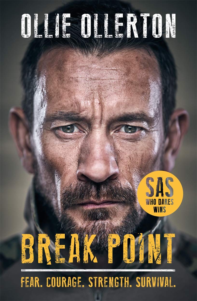 Break Point: SAS: Who Dares Wins Host's Incredible True Story,Used
