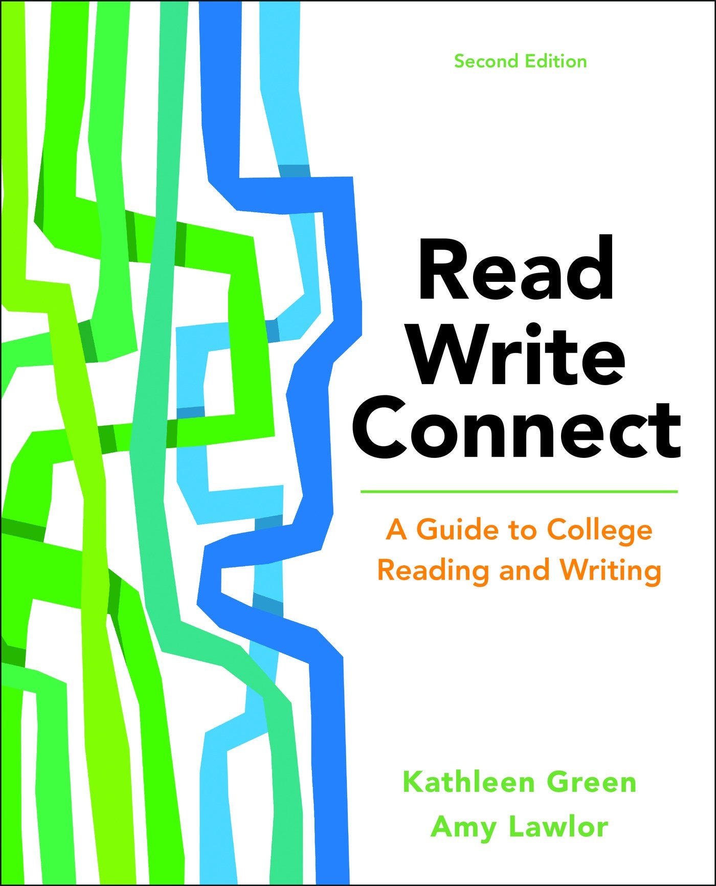 Read, Write, Connect: A Guide To College Reading And Writing